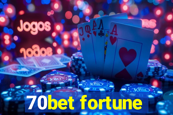 70bet fortune